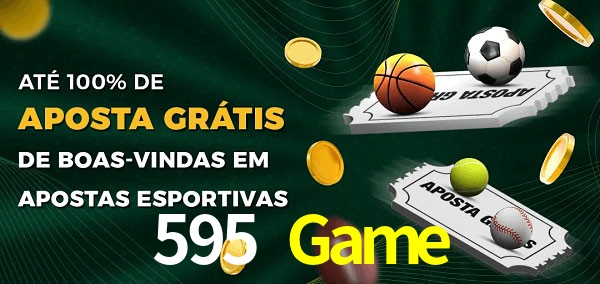 595 Game Ate 100% de Aposta Gratis